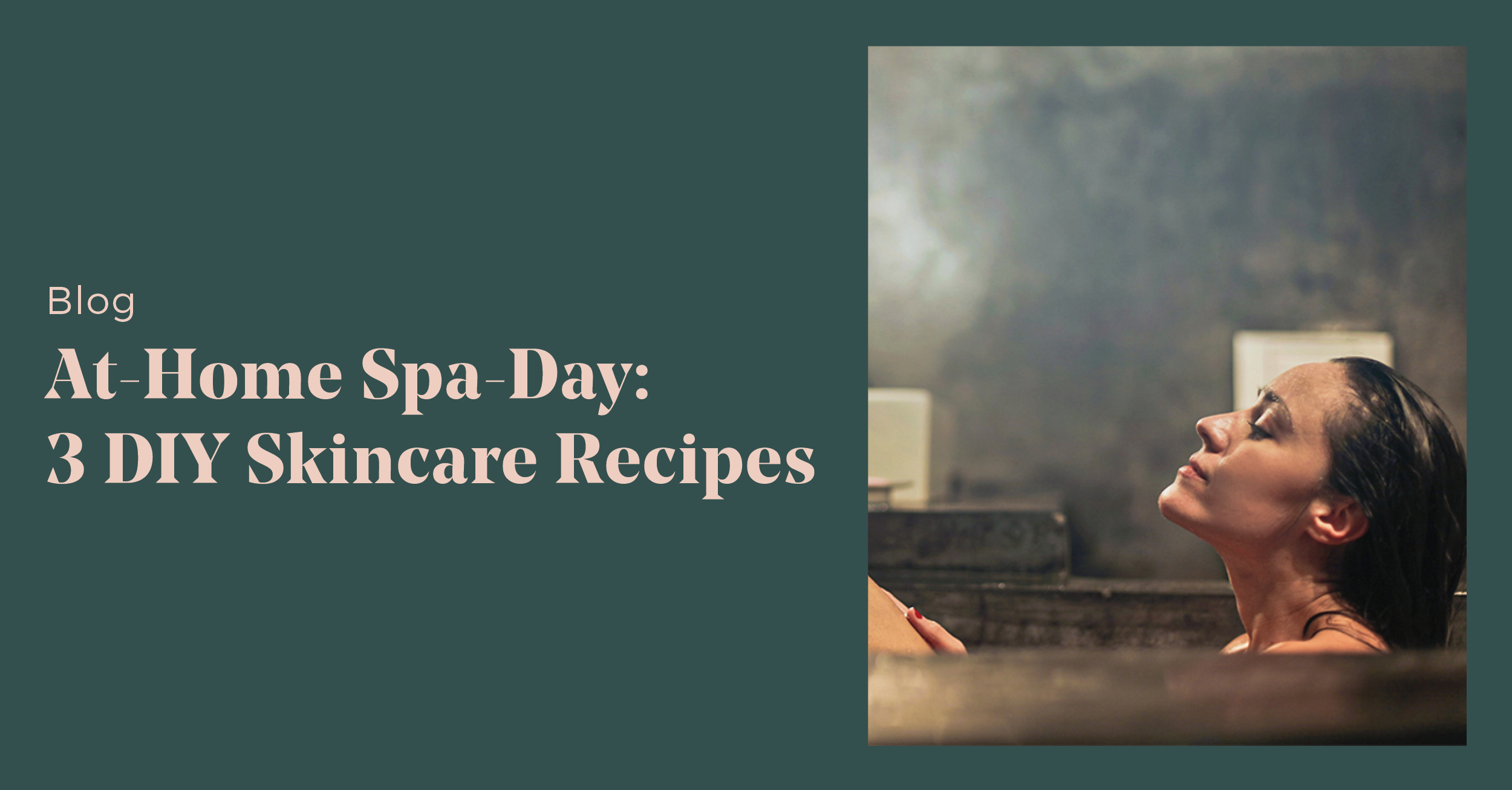 Spa from Home: DIY Recipes for At-Home Skincare